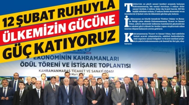 12 ŞUBAT RUHUYLA ÜLKEMİZİN GÜCÜNE GÜÇ KATIYORUZ…