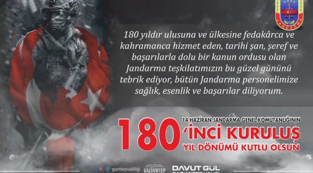 14 HAZİRAN JANDARMA GENEL KOMUTANLIĞININ 180 'İNCİ KURULUŞ YIL DÖNÜMÜ KUTLU OLSUN