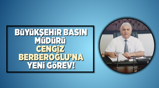 Büyükşehir Belediyesinde görev değişikliği!..