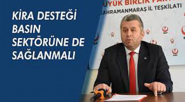 YARDIMCIOĞLU: BASIN VE MEDYA SEKTÖRÜNE KİRA DESTEĞİ SAĞLANMALI!