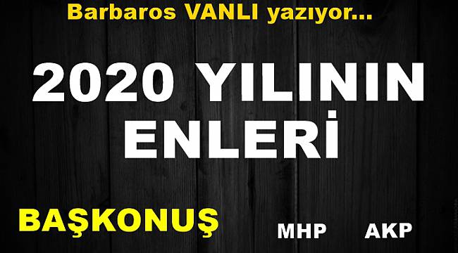 2020 YILININ ENLERİ