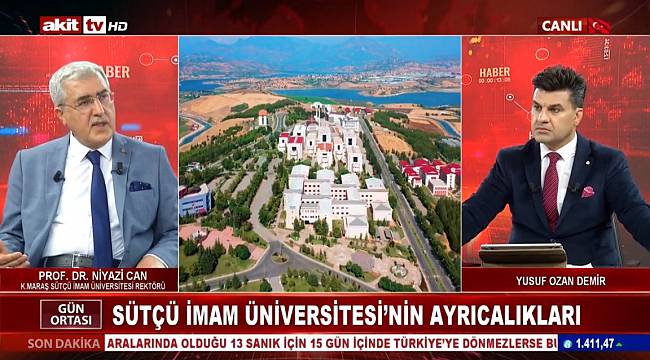 Üniversitemiz Rektörü Prof. Dr. Niyazi Can, Akit TV'de Yayınlanan Gün Ortası Haber Programına Katılarak Kahramanmaraş'ı ve Üniversitemizi Tanıttı