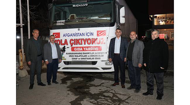 KAHRAMANMARAŞ BAKIRCILAR ODASI'NDAN AFGANİSTAN'A YARDIM