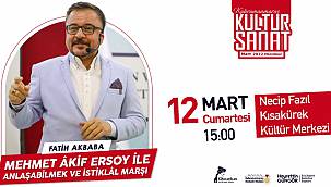 MEHMET AKİF ERSOY İLE ANLAŞABİLMEK VE İSTİKLAL MARŞI 