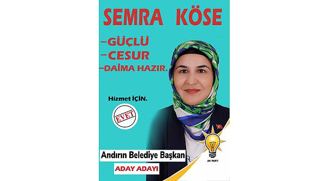 Andırın İlk Kadın  Belediye Başkan Aday Adayı Semra Köse.