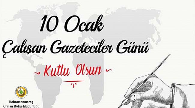 Kahramanmaraş Orman Bölge Müdürlüğü 10 Ocak Gazeteciler Günümüzü Kutladı.