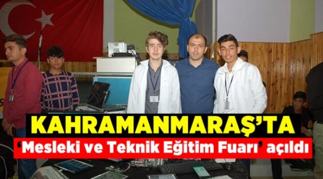  Afşin ilçesinde Mesleki ve Teknik Eğitim Fuarı açıldı.