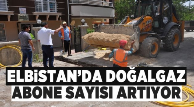 Elbistan da "Doğalgaz Abone sayısı artıyor"