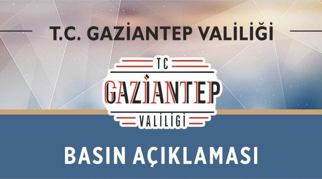 G.ANTEP VALİSİ GÜL BİR DİZİ YASAK GETİRDİ