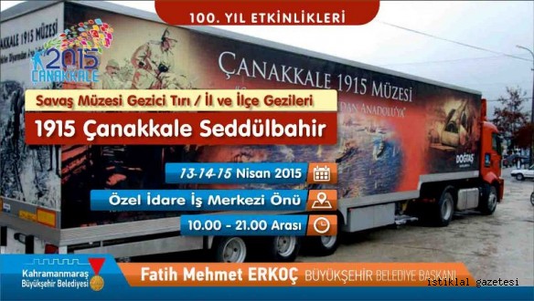 GEZİCİ ÇANAKKALE TIRI ÜÇ GÜN DAHA KAHRAMANMARAŞ'TA