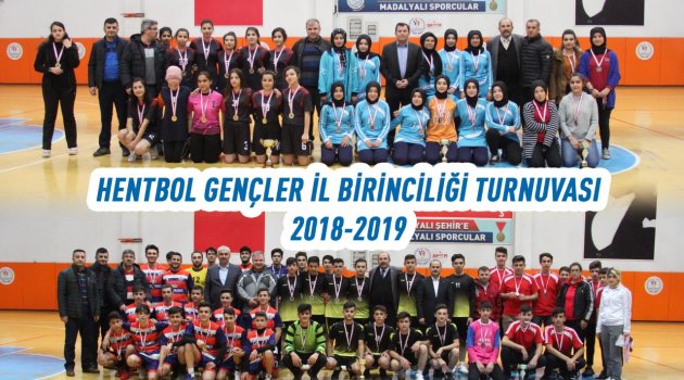 HENTBOL GENÇLER İL BİRİNCİLİĞİ TURNUVASI TAMAMLANDI