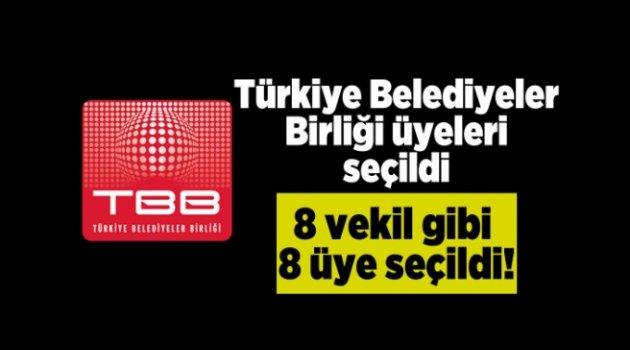 Kahramanmaraş Belediyeler Birliği üyeleri seçildi!