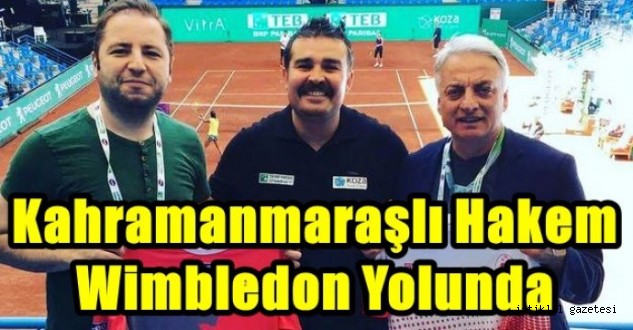 Kahramanmaraşlı tenis hakemi Arman Özmen Wimbledon'a doğru koşuyor