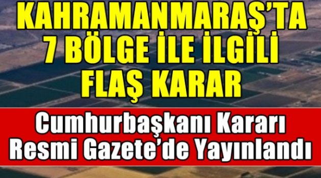 Kahramanmaraş'ta arazi toplulaştırma yapılacak.