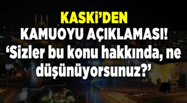 KASKİ'den Kamuoyuna Zam açıklaması!