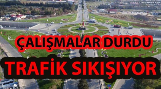 MARAŞ'A GİDECEKLER DİKKAT, BAŞKA YOL KULLANIN!