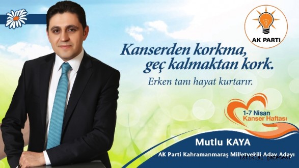 MUTLU KAYA: HAYATINIZ BİZİM İÇİN DEĞERLİDİR