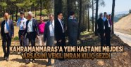 Kahramanmaraş'a yeni hastane müjdesi Arsasını vekil İmran kılıç gezdi