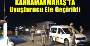 Kahramanmaraş'ta yol uygulamasında uyuşturucu ele geçirildi .