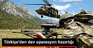 Türkiye'den Operasyon Hazırlığı