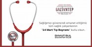 VALİMİZ DAVUT GÜL'ÜN 14 MART TIP BAYRAMI MESAJI