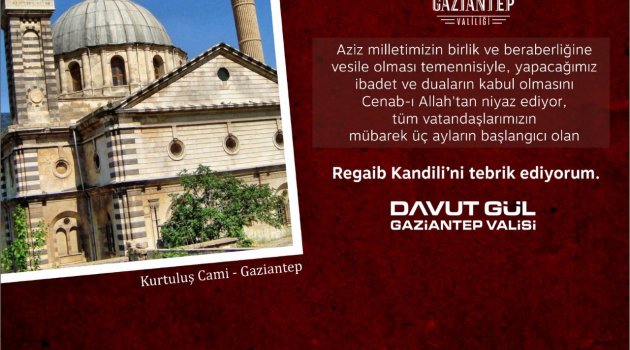 Valimiz Davut Gül'ün Regaip Kandili Mesajı