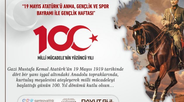 VALİMİZ SAYIN DAVUT GÜL'ÜN 19 MAYIS ATATÜRK'Ü ANMA, GENÇLİK VE SPOR BAYRAMI MESAJI