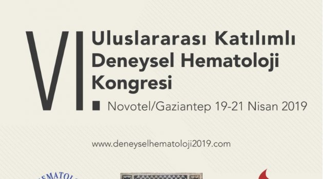 VI. ULUSLARARASI KATILIMLI DENEYSEL HEMATOLOJİ KONGRESİ