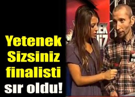 Yenetek Sizsiniz Finalisti 6 Aydır kayıp